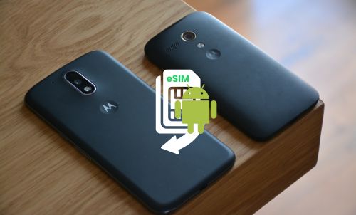 How To Transfer An eSIM To A New Android Phone